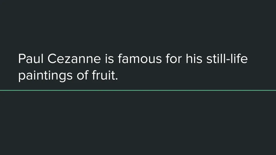 Still-life introduction slide stating that Paul Cezanne is famous for his still-life paintings of fruit