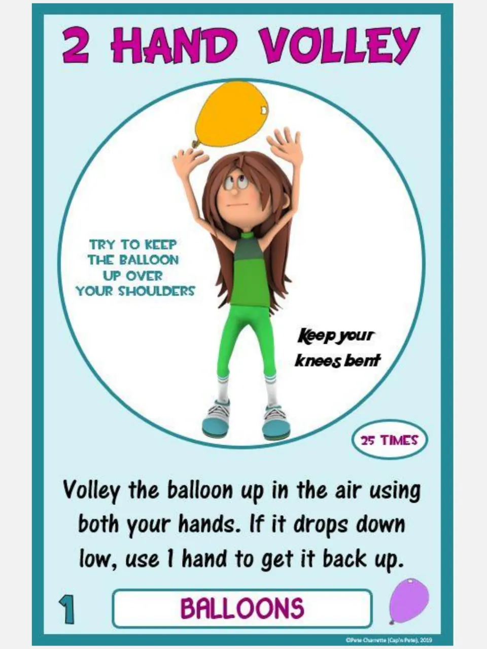 Balloon challenge card 1: 2 Hand Volley, using both hands for 25 volleys while keeping knees bent