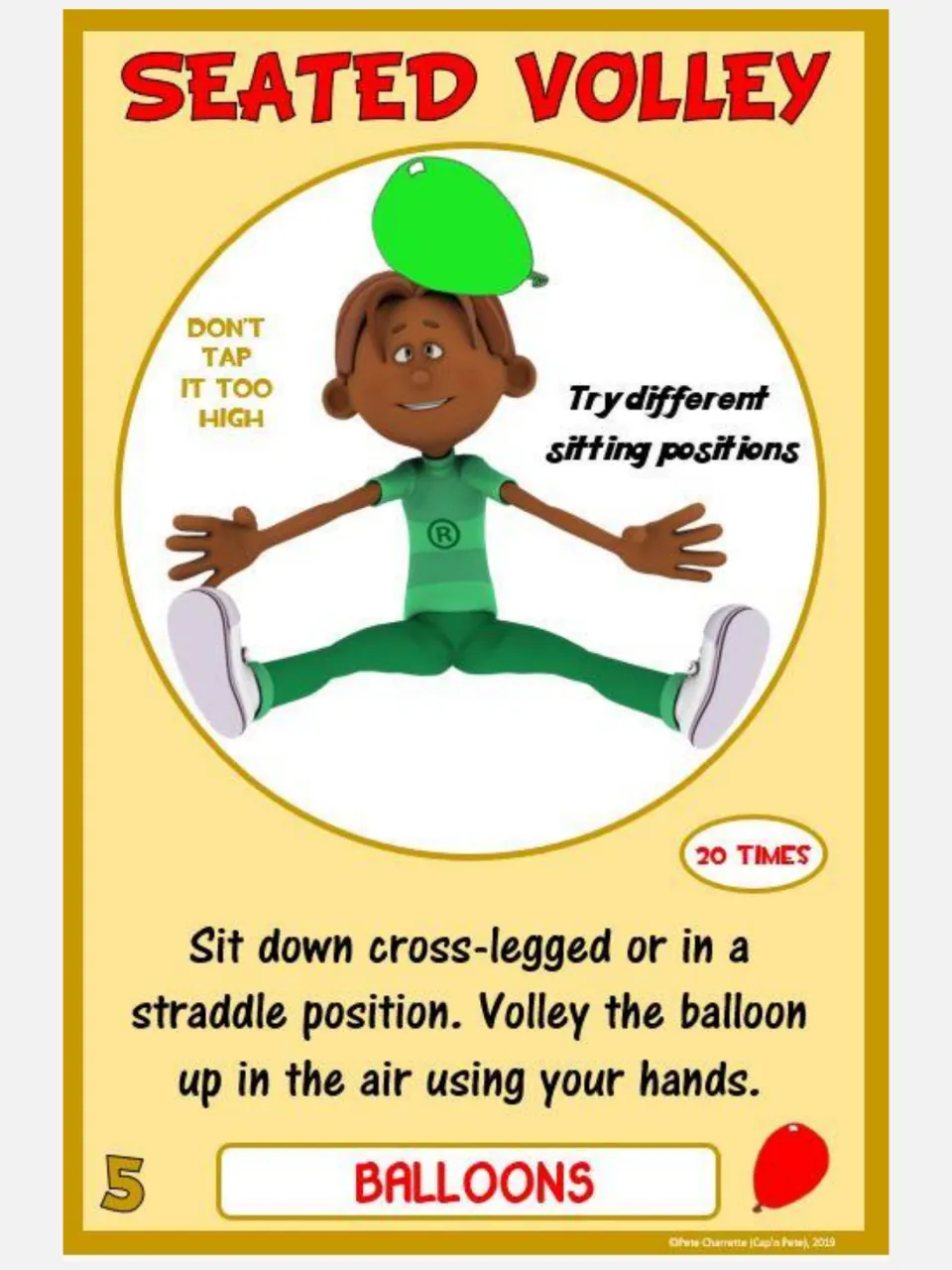 Balloon challenge card 5: Seated Volley, using hands for 20 volleys while sitting cross-legged or straddled