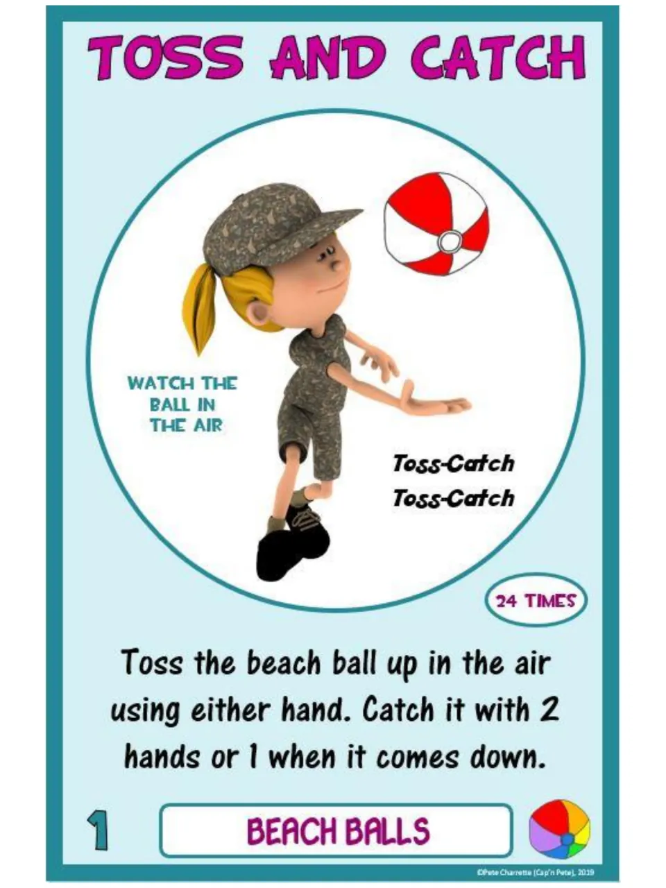 Challenge card 1, Toss and Catch: toss a beach ball with either hand and catch with one or two hands 24 times