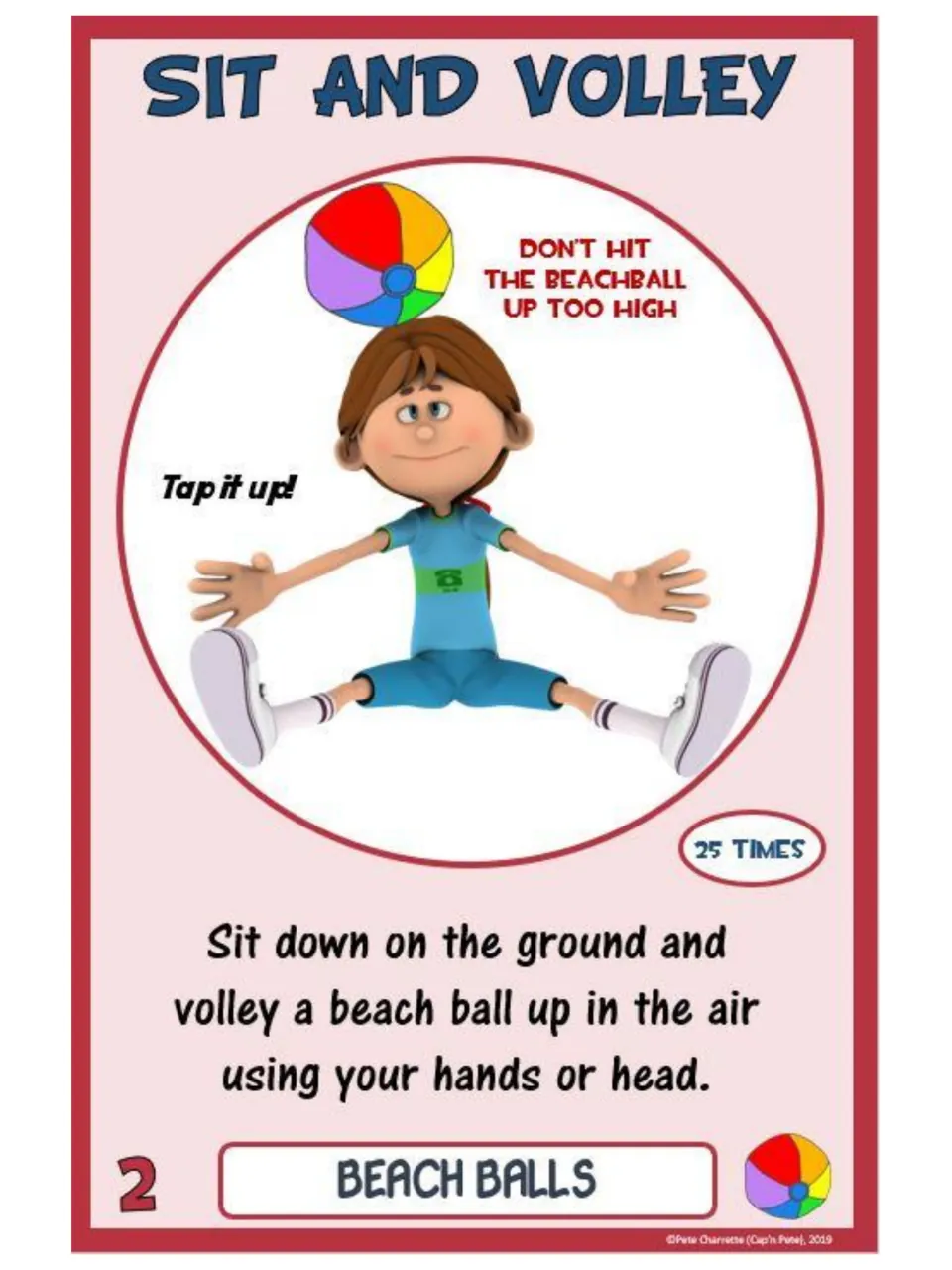 Challenge card 2, Sit and Volley: sit on the ground and volley a beach ball with hands or head 25 times