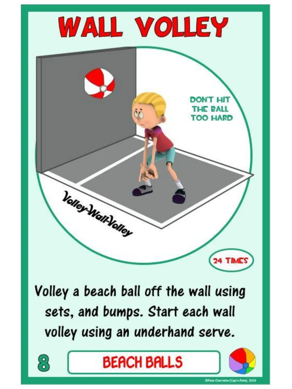 Challenge card 8, Wall Volley: use sets and bumps to volley a beach ball off a wall, starting with an underhand serve