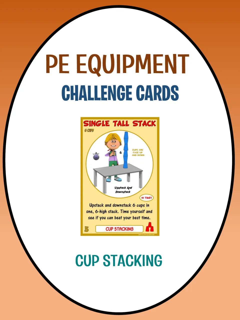 Cover: PE Equipment Challenge Cards, Cup Stacking, showing a sample Single Tall Stack card for upstacking 6 cups