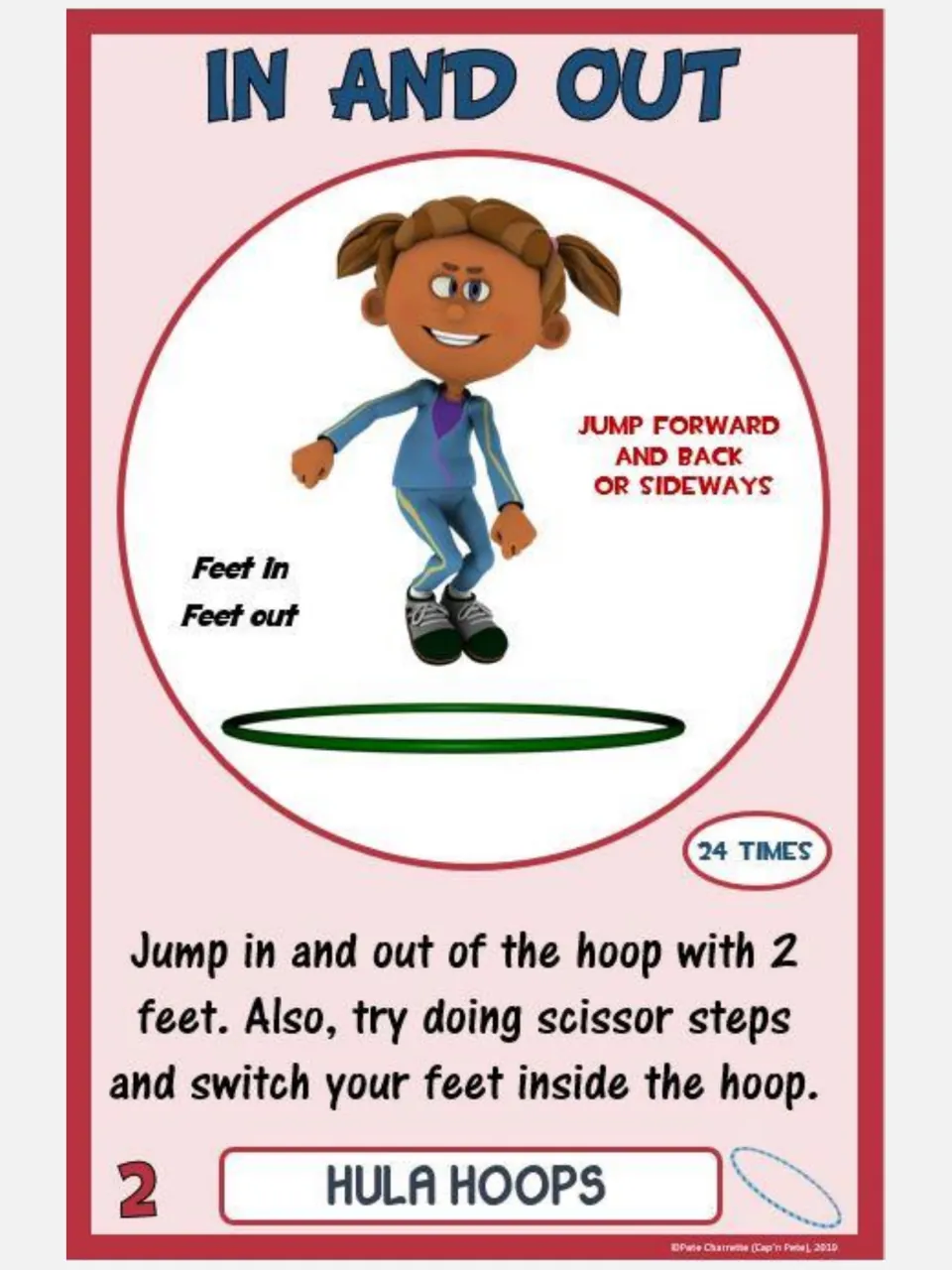 Hula hoop challenge card 2, In and Out: jump in and out with two feet 24 times, then try scissor steps.