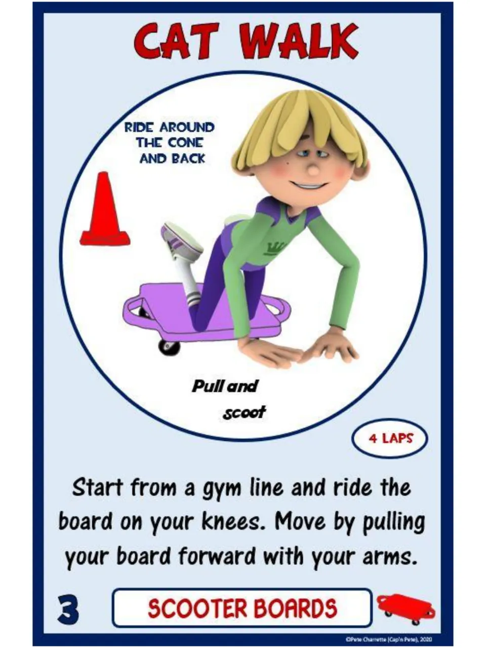 Scooter board card 3, Cat Walk: ride on your knees and pull forward with your arms around a cone, 4 laps