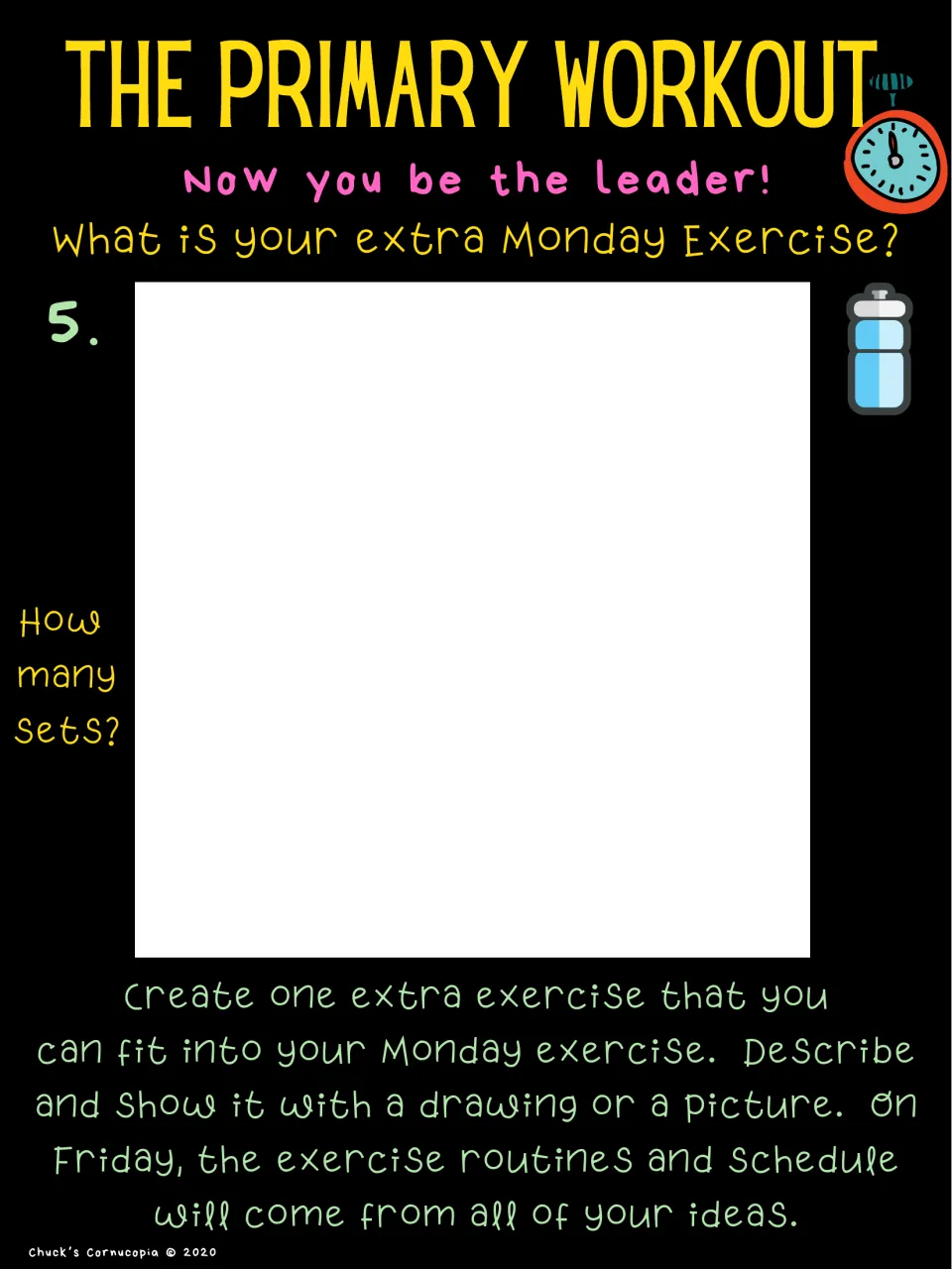 Be the leader: students design one extra Monday exercise, drawing or describing it and choosing how many sets to do