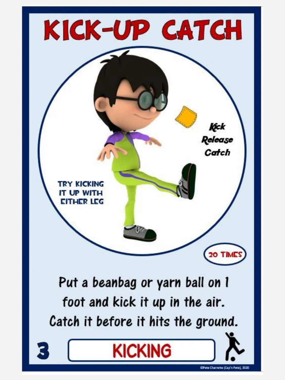 Kicking card 3, Kick-Up Catch: kick a beanbag or yarn ball off one foot and catch it before it lands, 20 times