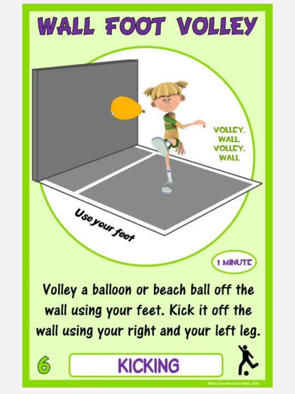 Kicking card 6, Wall Foot Volley: volley a balloon or beach ball off a wall with both feet for one minute