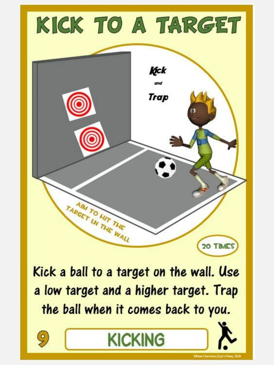 Kicking card 9, Kick to a Target: kick at low and high wall targets 20 times, trapping the returning ball