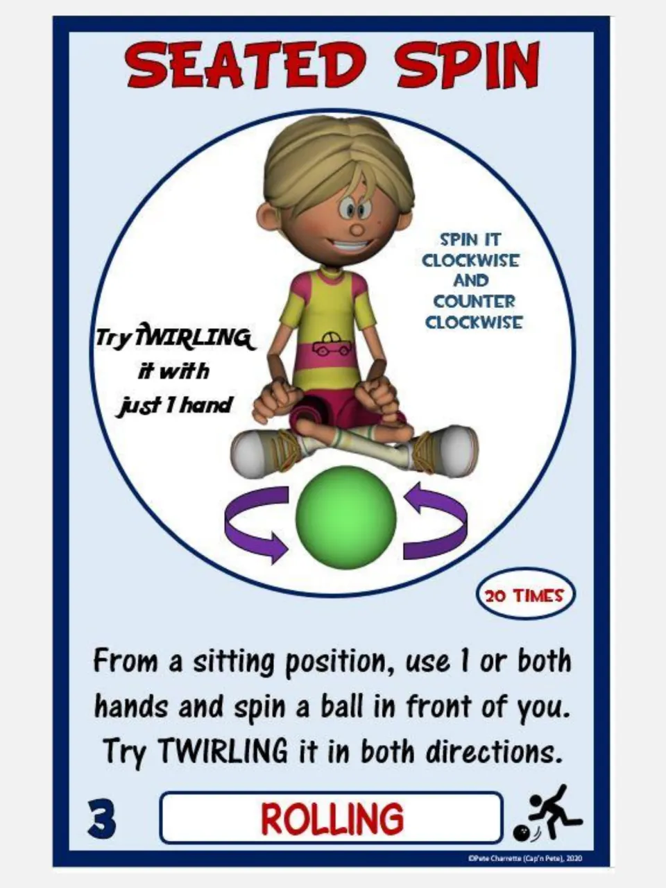 Seated Spin card: seated students twirl a ball in front of them with one or both hands, clockwise and counterclockwise