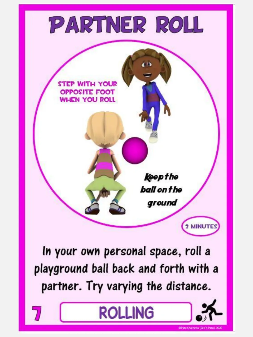 Partner Roll card: partners roll a playground ball back and forth on the ground for 2 minutes, stepping with opposite foot