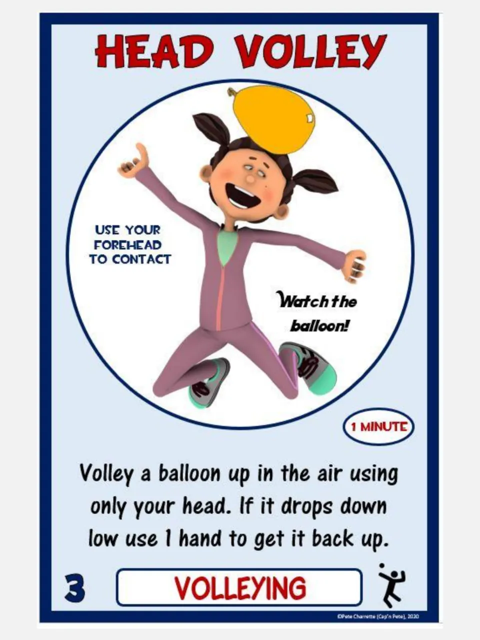 Volleying card 3, Head Volley: use your head to keep a balloon aloft; use one hand to lift it when low