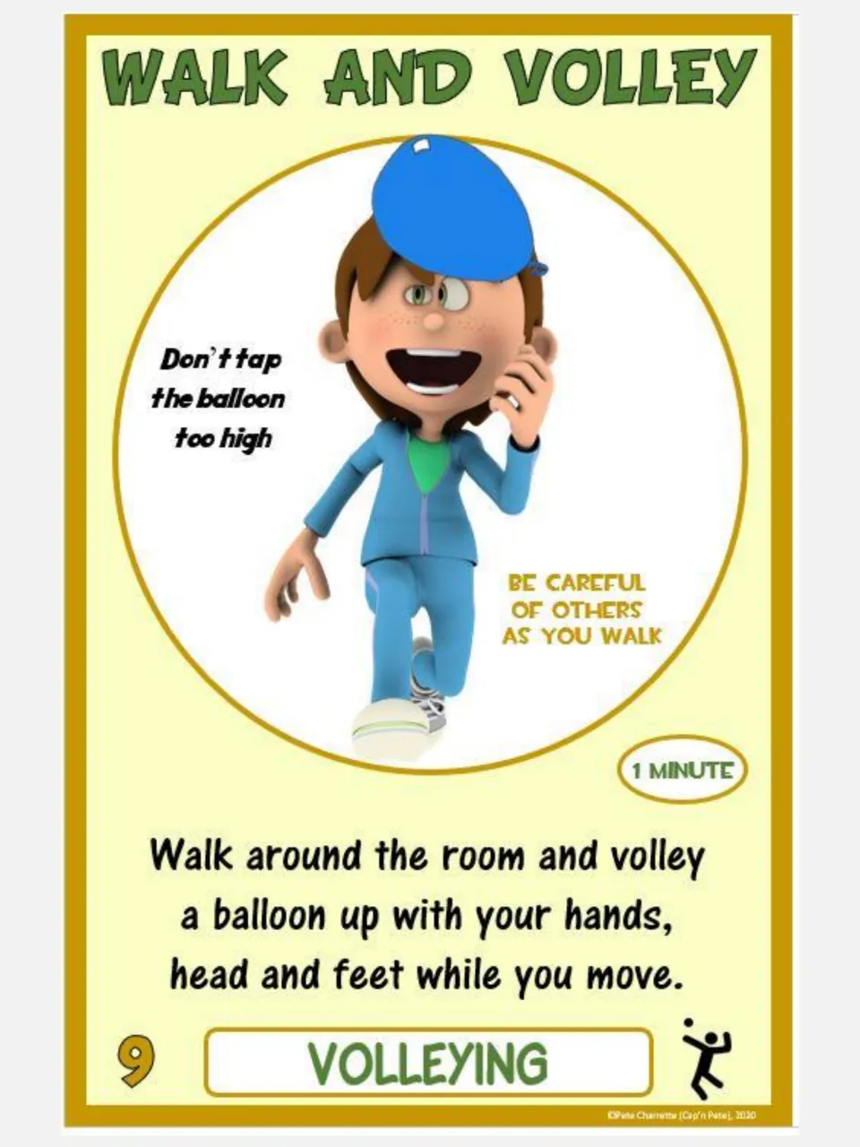Volleying card 9, Walk and Volley: walk around the room while keeping a balloon up with hands, head and feet
