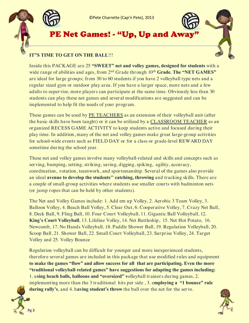 Intro to 25 net and volley games: suggested uses for PE, recess and field day, skills covered and ways to adapt play