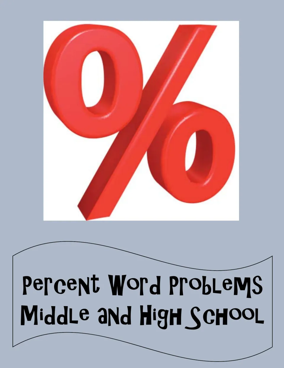 Cover of Percent Word Problems for Middle and High School, featuring a large red three-dimensional percent symbol