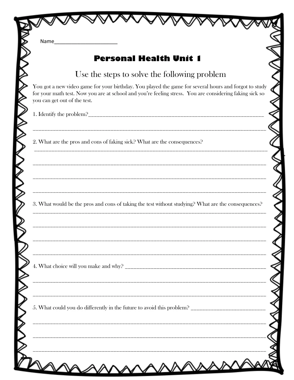 Decision-making practice: students weigh pros, cons and consequences of faking sick versus testing without studying