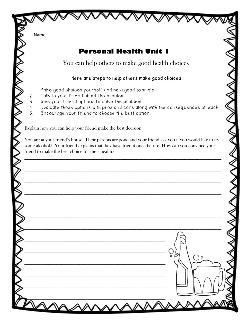Helping others choose well: five steps, then students explain how to talk a friend out of trying alcohol