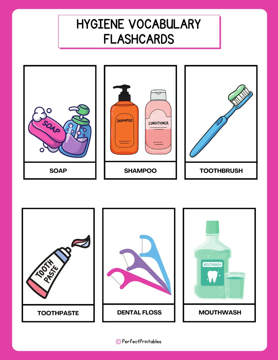 Hygiene flashcards 1–6: soap, shampoo, toothbrush, toothpaste, dental floss, and mouthwash, each illustrated