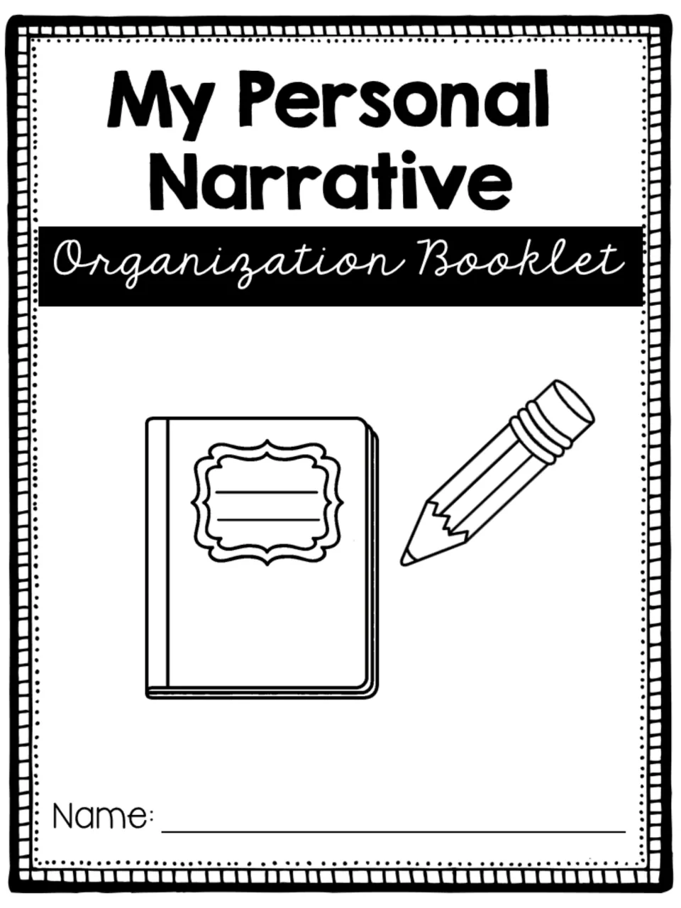My Personal Narrative Organization Booklet cover with notebook and pencil drawings and a line for the student's name