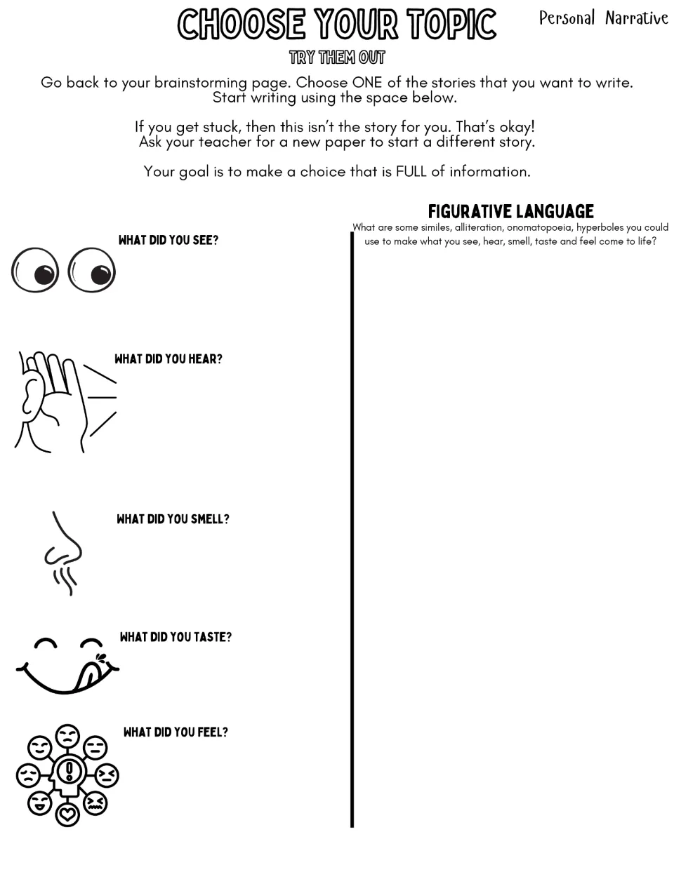 Choose Your Topic: students try out one story by noting what they saw, heard, smelled, tasted and felt
