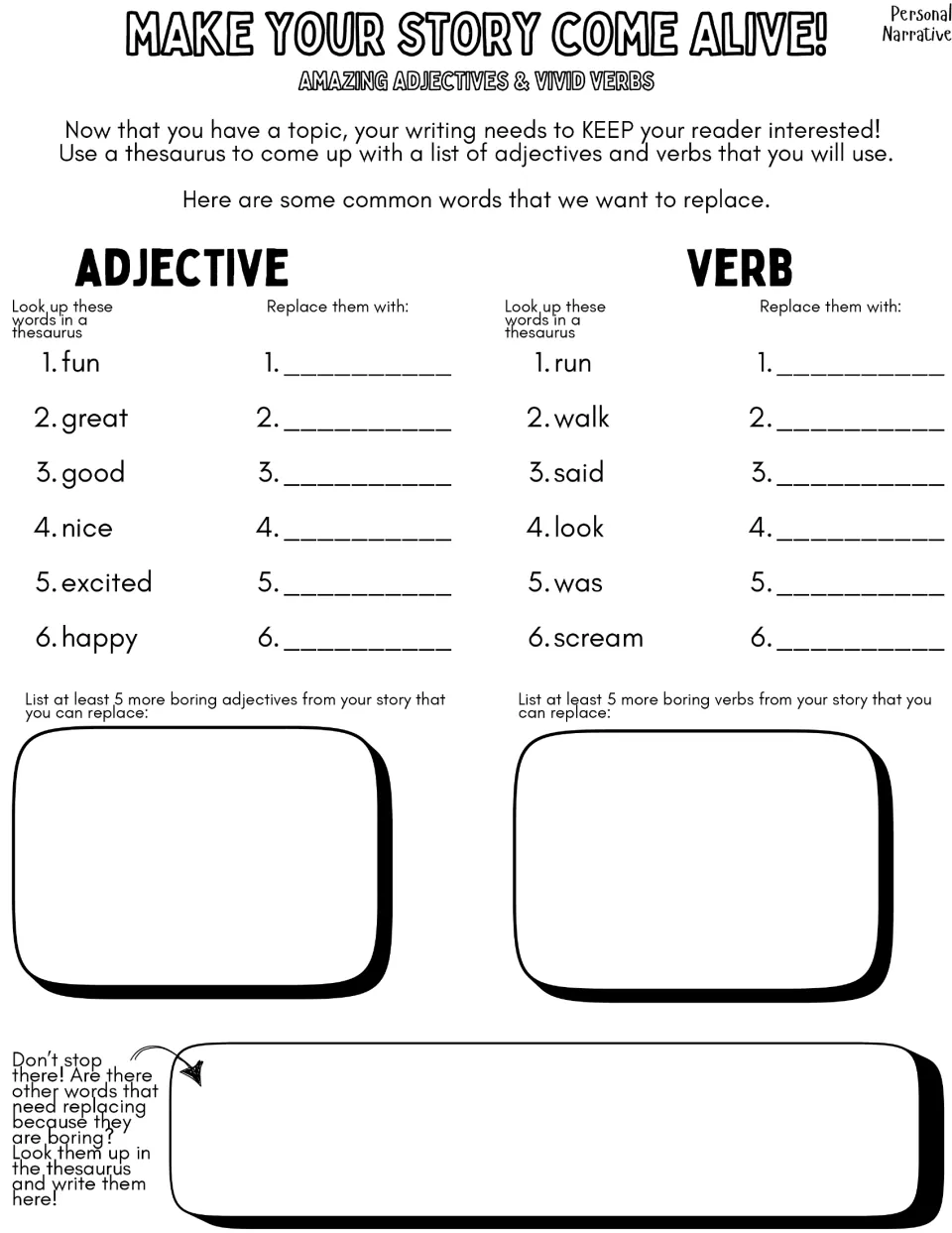 Make Your Story Come Alive: students use a thesaurus to replace adjectives like fun and nice and verbs like run and said