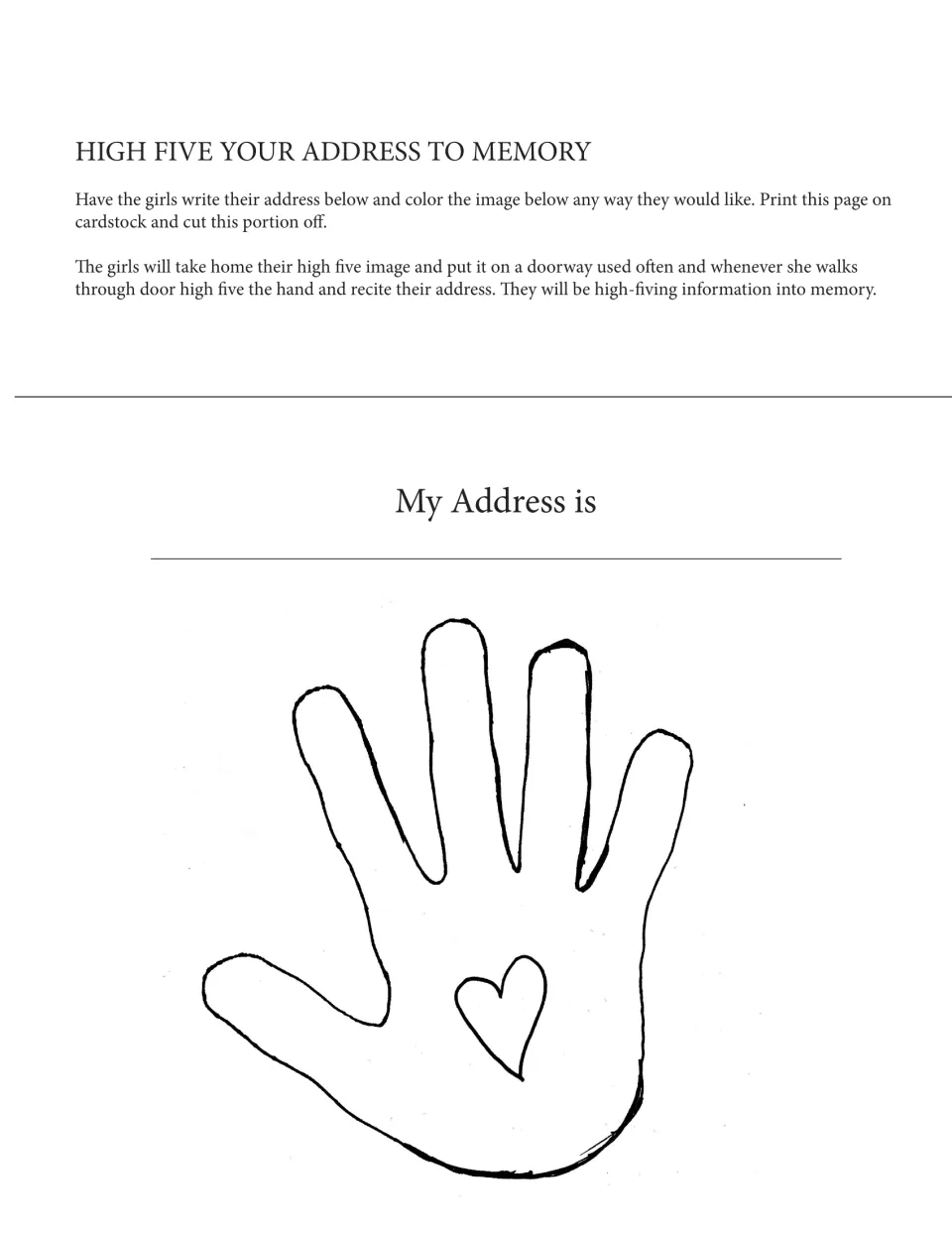 High five your address to memory: students write their address and color a handprint with a heart to hang by a doorway