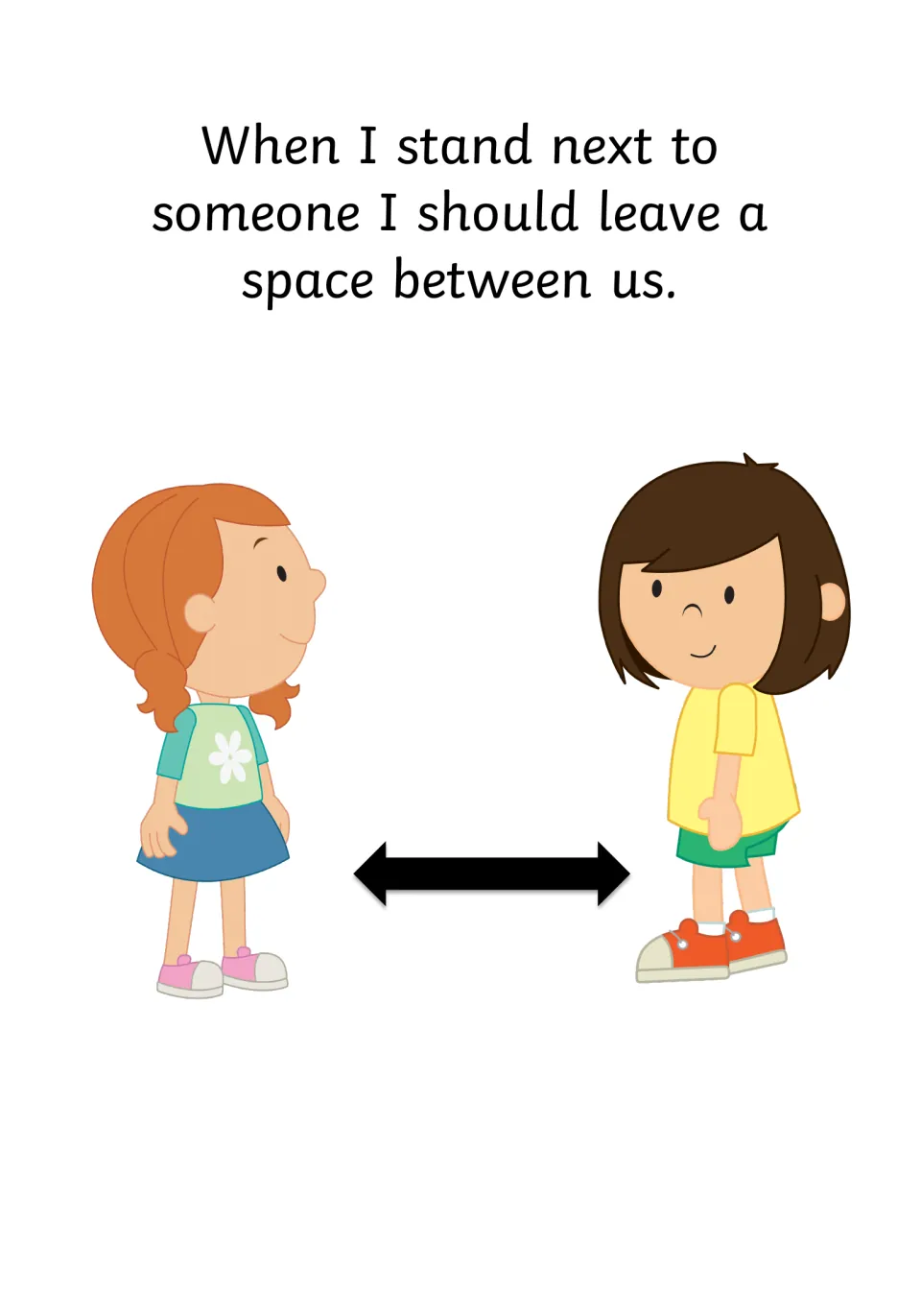 Standing rule: when next to someone, leave room; two girls face each other with an arrow marking the distance