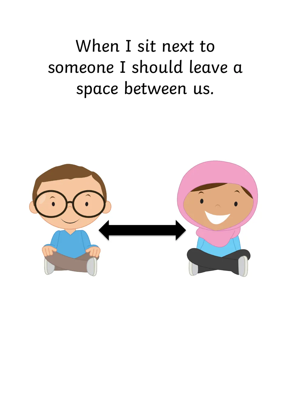 Sitting rule: a boy in glasses and a girl in a pink hijab sit cross-legged, an arrow showing the gap to leave