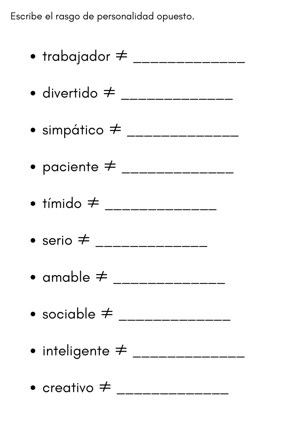 Opposite personality traits in Spanish: students write the antonym for 10 words such as trabajador, simpático and paciente