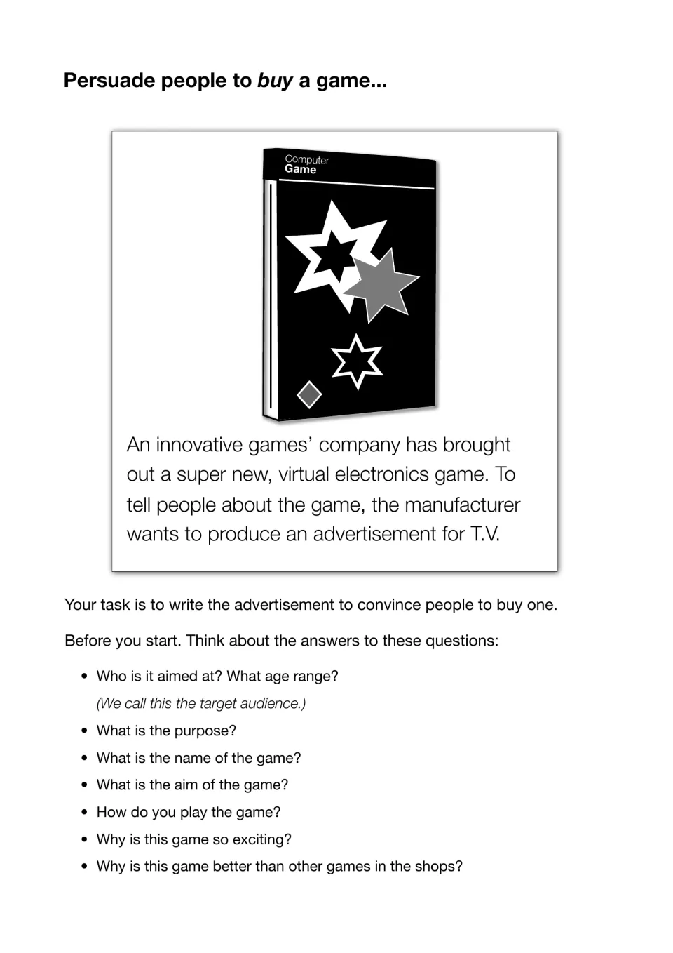 Persuasive TV advert task: students plan an ad for a new game by thinking about target audience, purpose, name and appeal