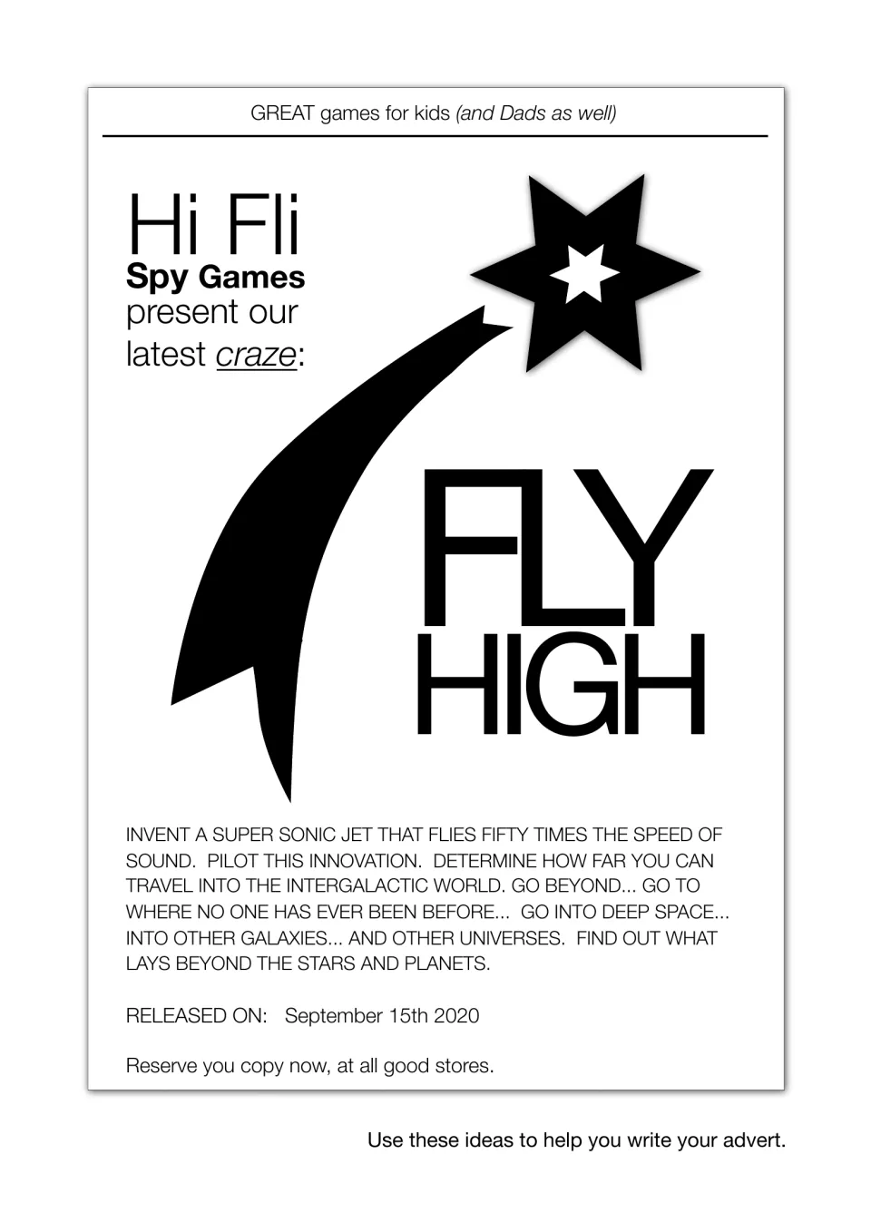 Model advert for Fly High, a Hi Fli Spy Games space jet game, for students to borrow ideas from for their own ad