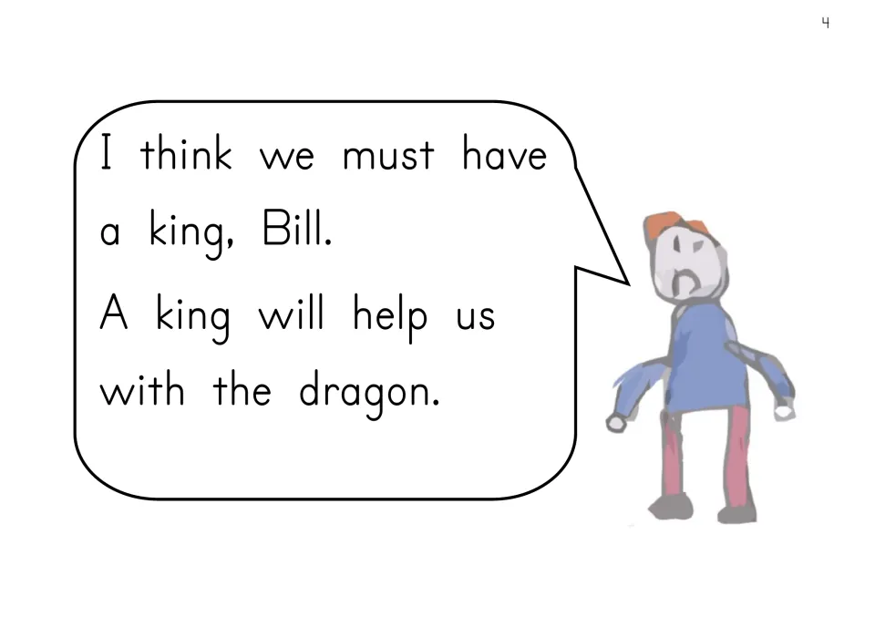 Story page: a frowning boy tells Bill they must have a king to help with the dragon, practising the ng ending in king