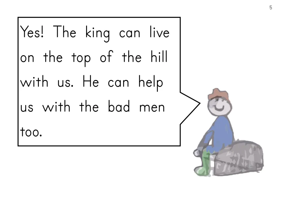 Story page: a smiling boy on a rock says the king can live on top of the hill and help them with the bad men too