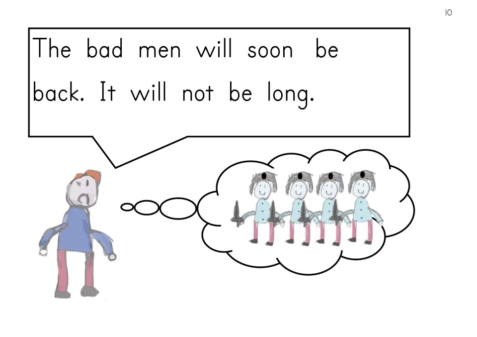 Story page: a boy warns the bad men will soon be back, it will not be long, while picturing four armed men