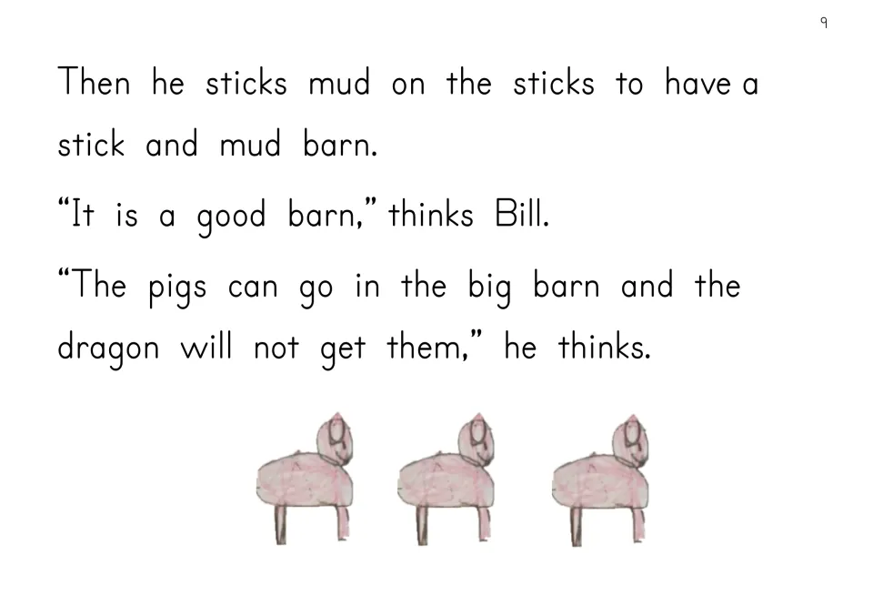 Story text: Bill adds mud to his stick barn and thinks his pigs will be safe from the dragon inside