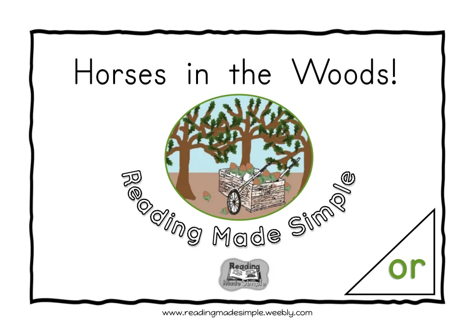 Reader cover titled 'Horses in the Woods!' with the phonics focus 'or' and a cart of nuts in the woods