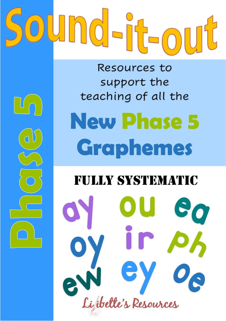 Sound-it-out Phase 5 cover: resources for teaching new Phase 5 graphemes, showing ay, ou, ea, oy, ir, ph, ew, ey and oe
