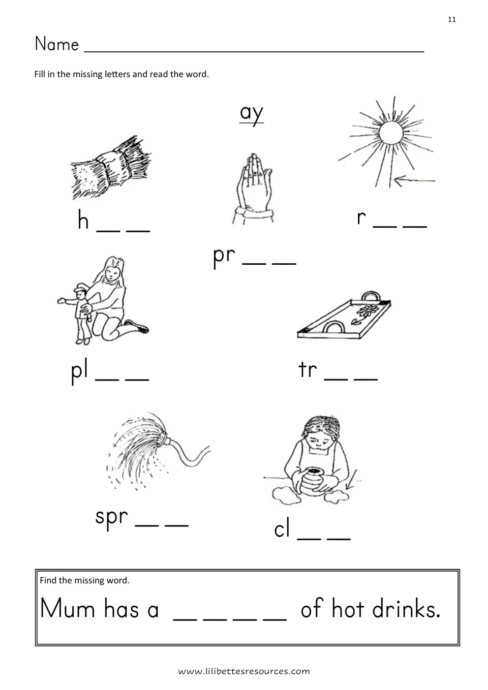 ay spelling: students add ay to picture words like hay, pray, play and clay, then complete 'Mum has a ___ of hot drinks'