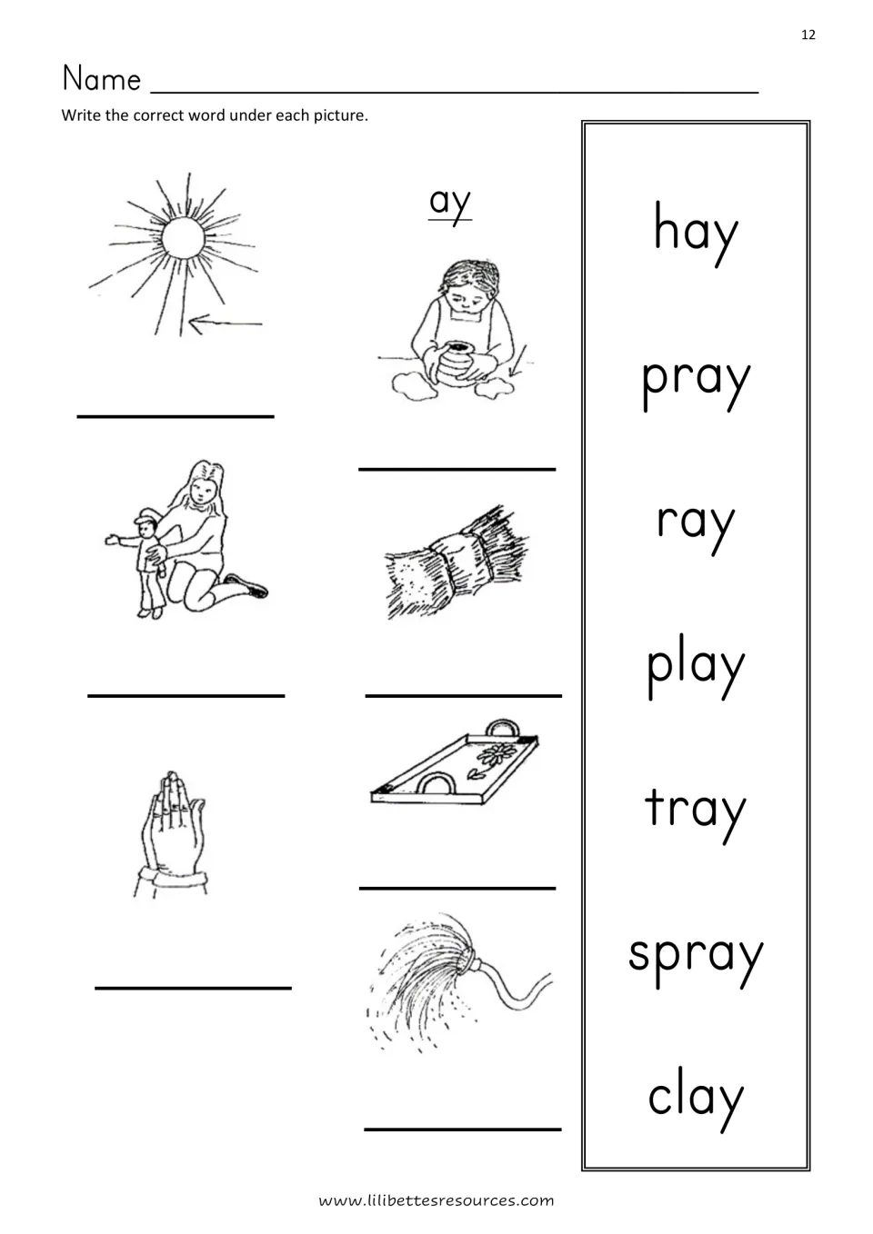 ay reading: students pick from a word bank of seven ay words, such as tray, spray and clay, and write each under its picture