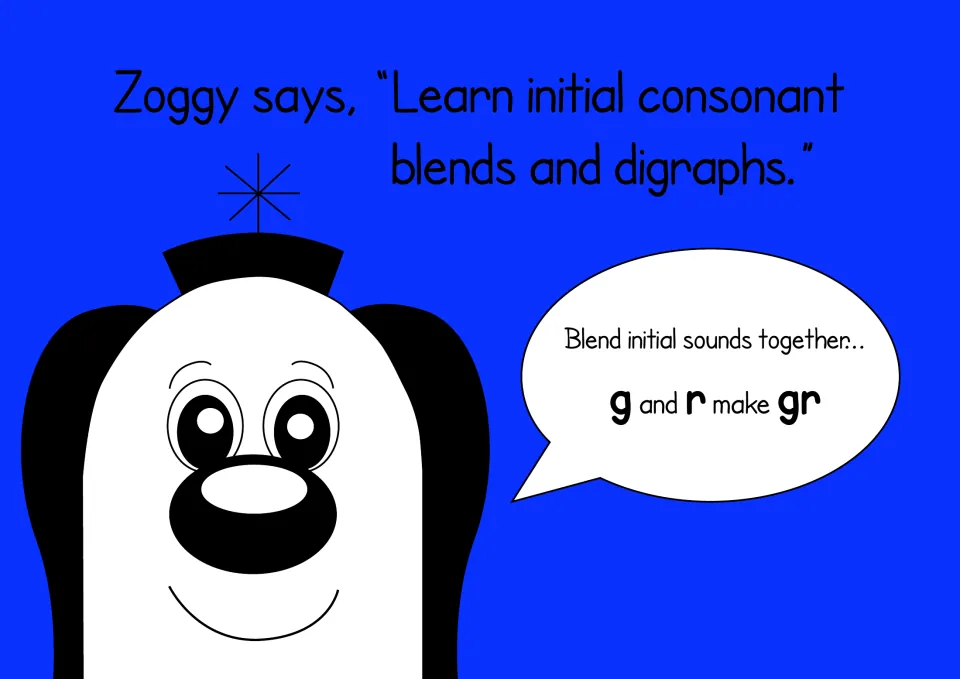 Zoggy introduces initial consonant blends and digraphs, with a speech bubble showing how g and r blend to make gr