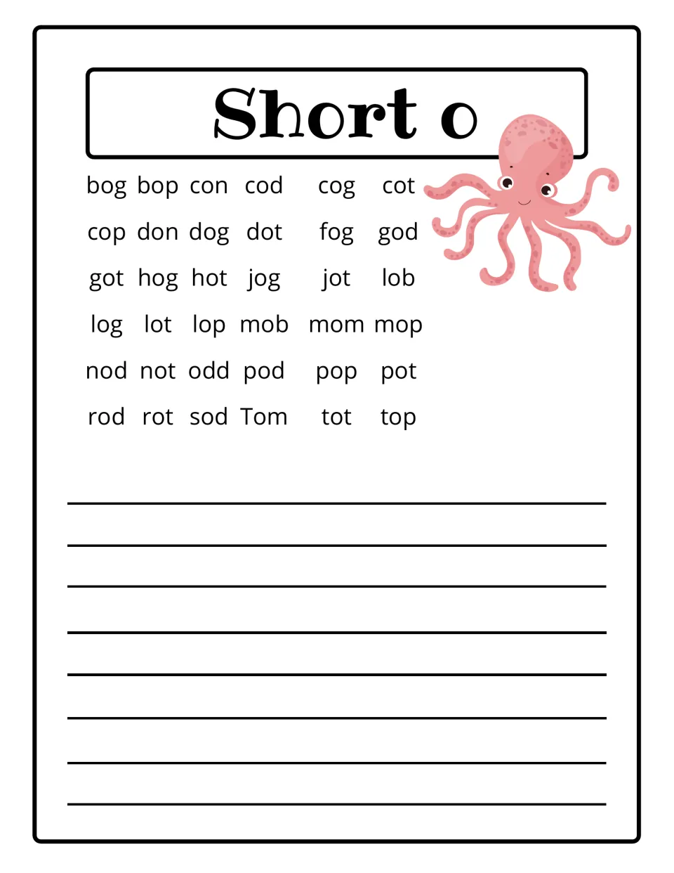 Short o reference list of CVC words like dog, hot, mop, pot and top, with an octopus picture and space to write more words