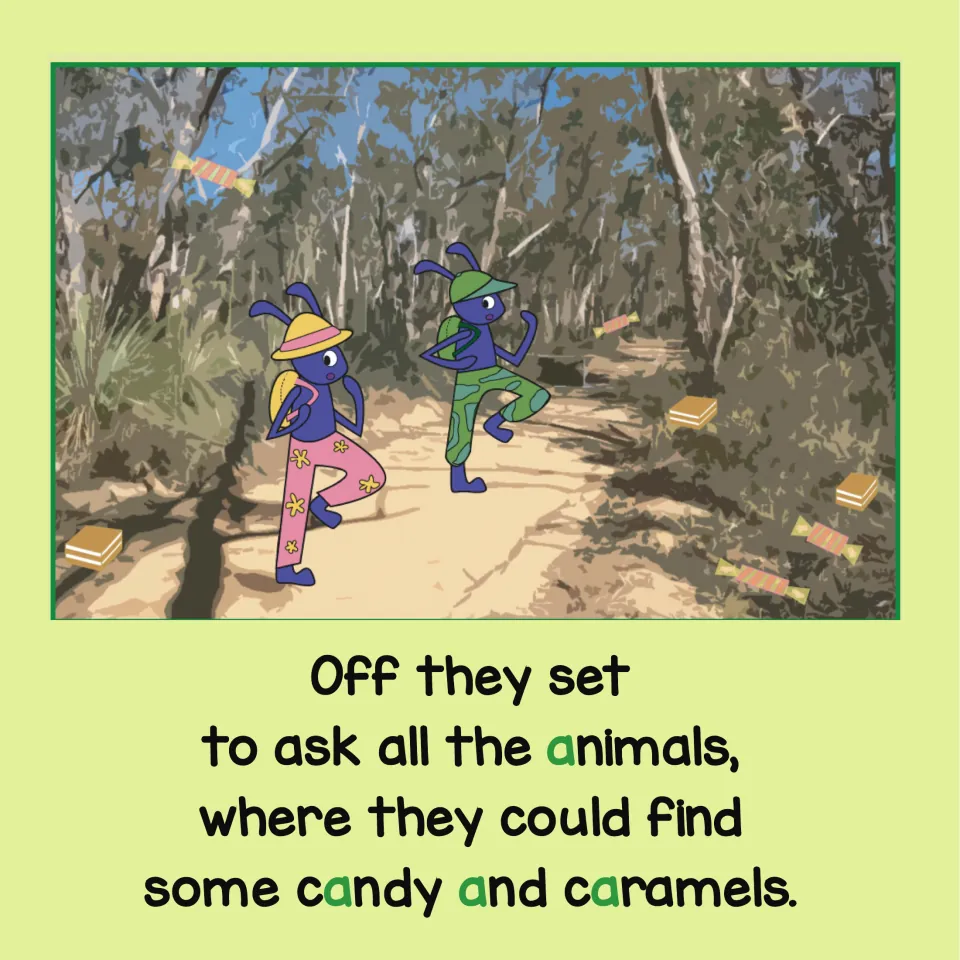 Angie and Alex set off along a bush path to ask animals where to find candy and caramels; the short a is marked in green