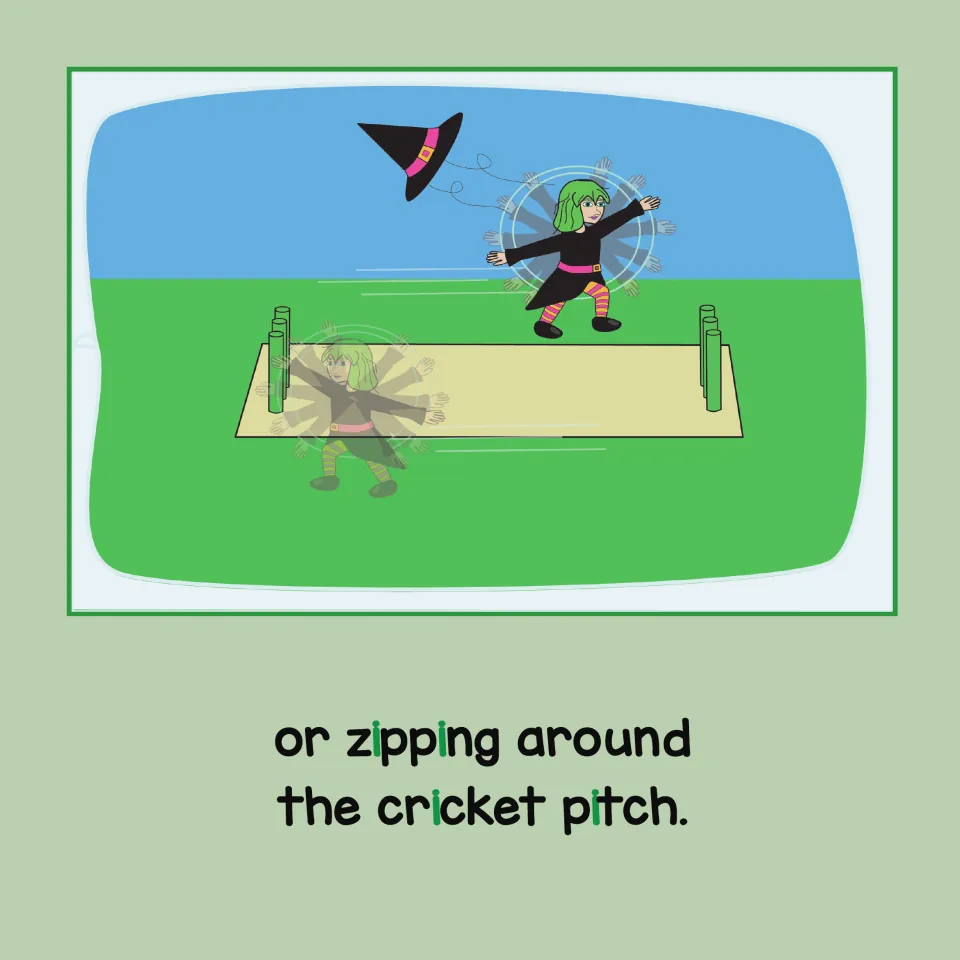 Witch spins across a cricket field as her hat flies off; two-line verse marks i in green in zipping, cricket and pitch