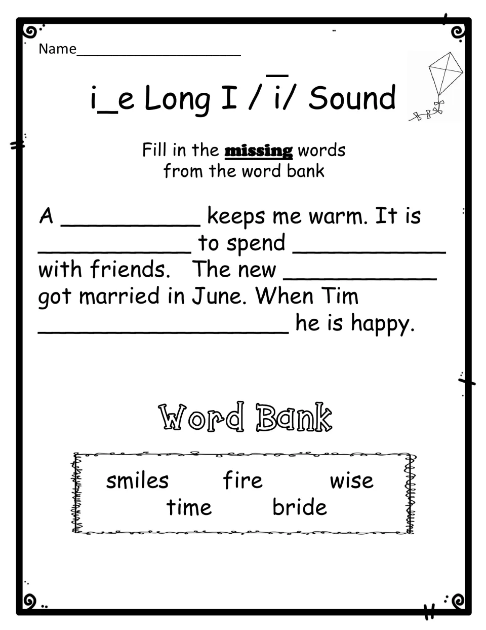 i_e long i cloze: students fill five sentence blanks using the word bank smiles, fire, wise, time and bride