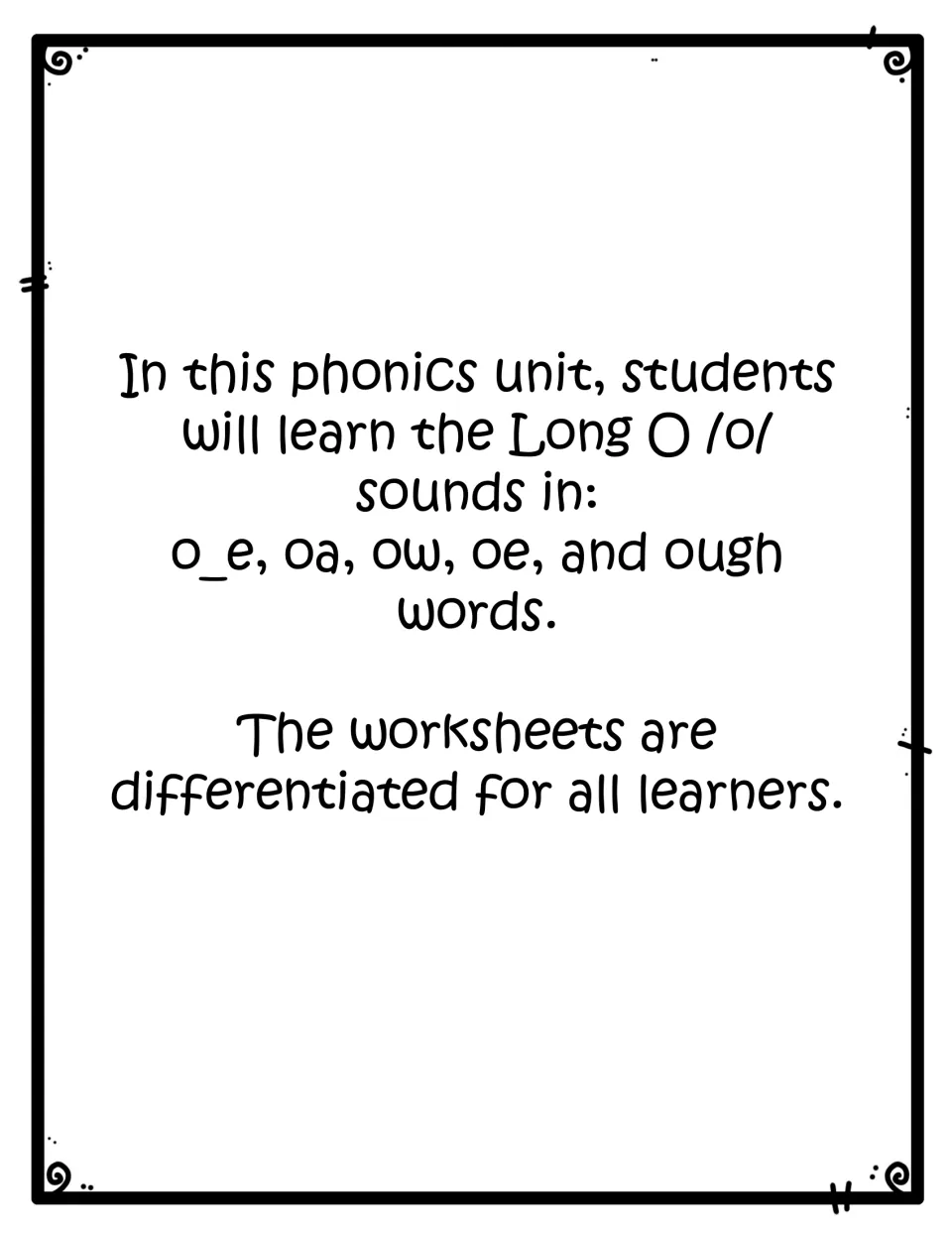 Unit overview: long O sounds in o_e, oa, ow, oe and ough words, with a note that the worksheets are differentiated