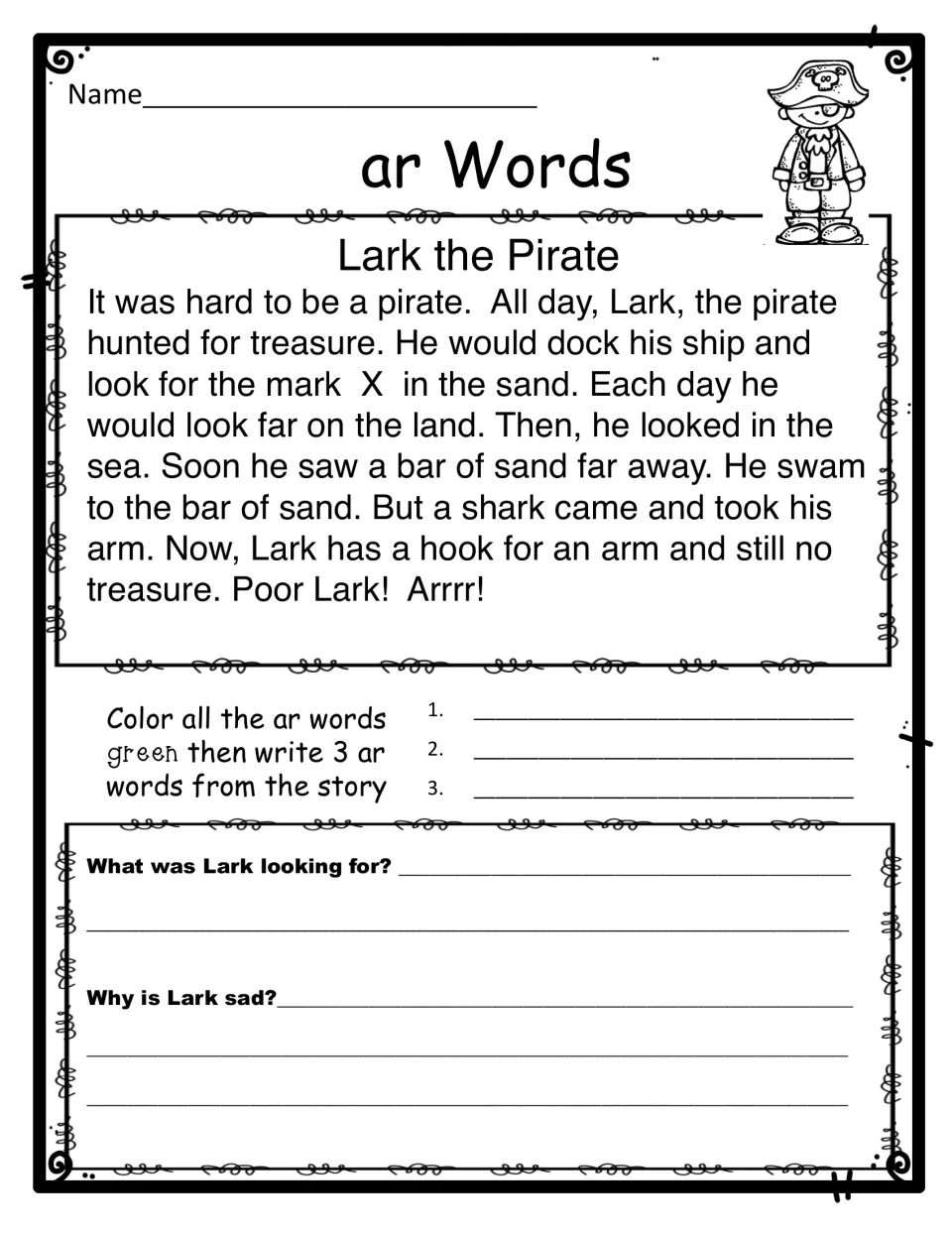Lark the Pirate ar story in large print: students color ar words green, write 3 from the story and answer 2 questions