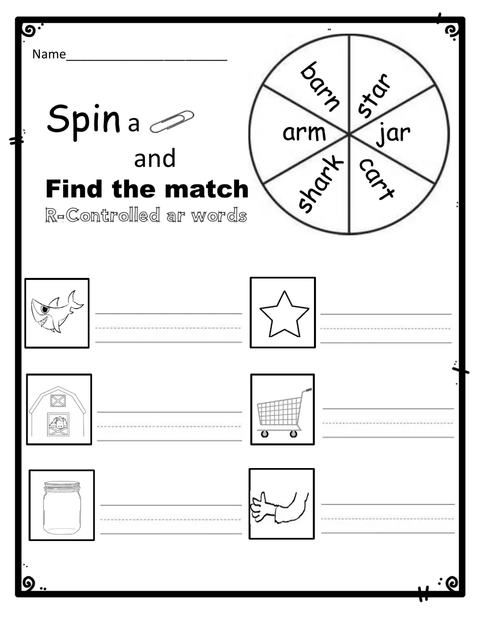 Spin and find the match: students spin to barn, star, arm, jar, shark or cart and write each ar word beside its picture