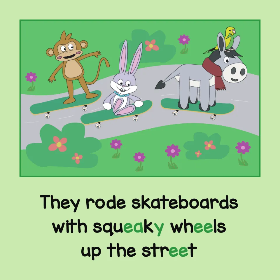 Long E story: they ride skateboards with squeaky wheels up the street; the ea, y and ee long E spellings are in green