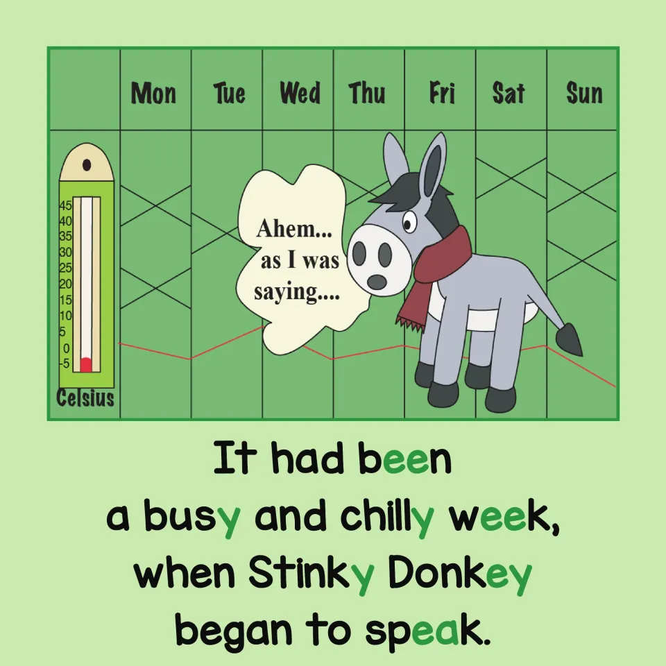 Long E story: after a busy, chilly week Stinky Donkey begins to speak; long E spellings y, ee, ey and ea are in green