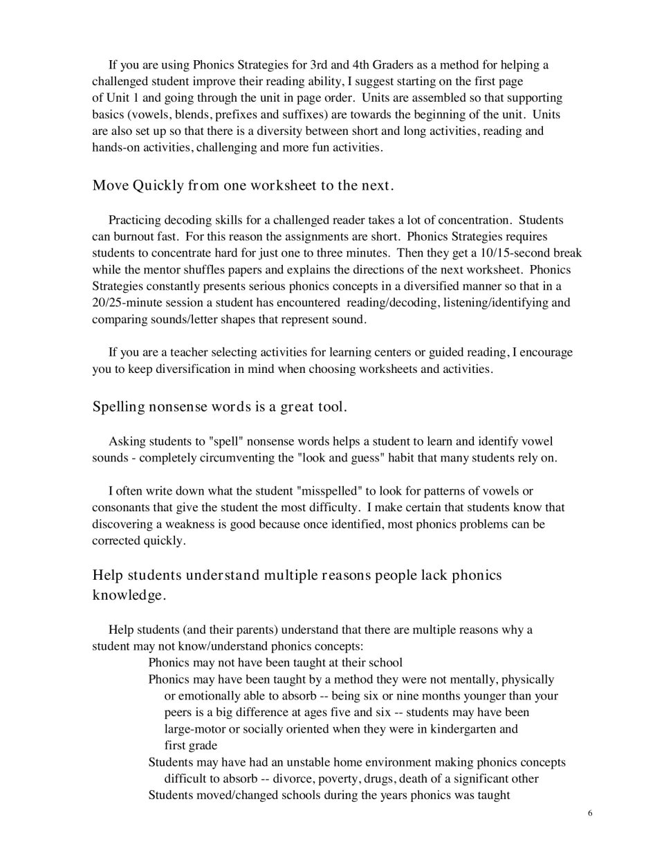 More tutor tips: move quickly between short worksheets, have students spell nonsense words, and reasons for phonics gaps